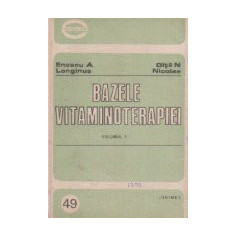 Bazele vitaminoterapiei, Volumul I