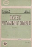 Bazele vitaminoterapiei, Volumul I foto