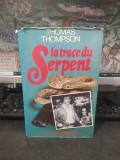 Thomas Thompson, La trace du Serpent, France Loisirs, Paris 1981, 070