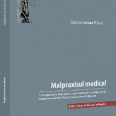 Malpraxisul medical - Gabriel Adrian Nasui