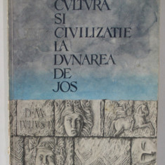 MUZEUL JUDETEAN CALARASI , CULTURA SI CIVILIZATIE LA DUNAREA DE JOS - CONTRIBUTII - 1985
