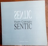 Cumpara ieftin FLORIN CARAGIU - SENTIC (VERSURI, 2009)