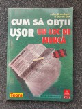 CUM SA OBTII USOR UN LOC DE MUNCA - Bramham, Cox