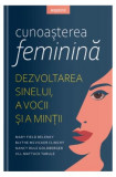 Cunoașterea feminină - Paperback brosat - Blythe Clinchy, Jill Mattuck Tarule, Mary Field Belenky, Nancy Goldberger - Litera