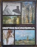 Impresionismul - Eugen Schileru, Album Arta, Meridiane 1972, Coperta Cartonata, 26x30 cm