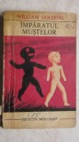 William Golding - Imparatul mustelor (vezi detalii pentru livrare in tara), 1969, Meridiane