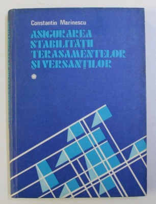 ASIGURAREA STABILITATII TERASAMENTELOR SI VERSANTILOR - CONCEPTII SI SOLUTII MODERNE de CONSTANTIN MARINESCU , VOLUMUL I de CONSTANTIN MARINESCU , 19 foto