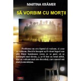 Sa vorbim cu mortii - Martina Kramer, 2009, Antet