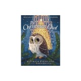 The Christmas Owl: Based on the True Story of a Little Owl Named Rockefeller