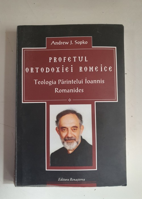 Profetul Ortodoxiei Romeice - Andrew J. Sopko