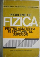 Probleme de fizica pentru admiterea in invatamantul superior &ndash; Traian I. Cretu