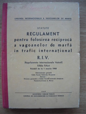 REGULAMENT PENTRU FOLOSIREA RECIPROCA A VAGOANELOR DE MARFA IN TRAFIC.. foto