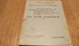 CE ESTE POLITICA - Mihail Draganescu - Biblioteca Dreptului Constitutional, Craiova, F. An, 21 p.; dim.: 11.5x15.0 cm.