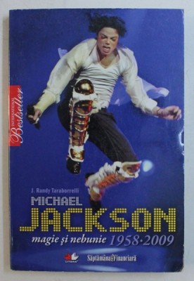 MICHAEL JACKSON , MAGIE SI NEBUNIE ( 1958 - 2009 ) de J. RANDY TARABORRELLI , 2009 foto
