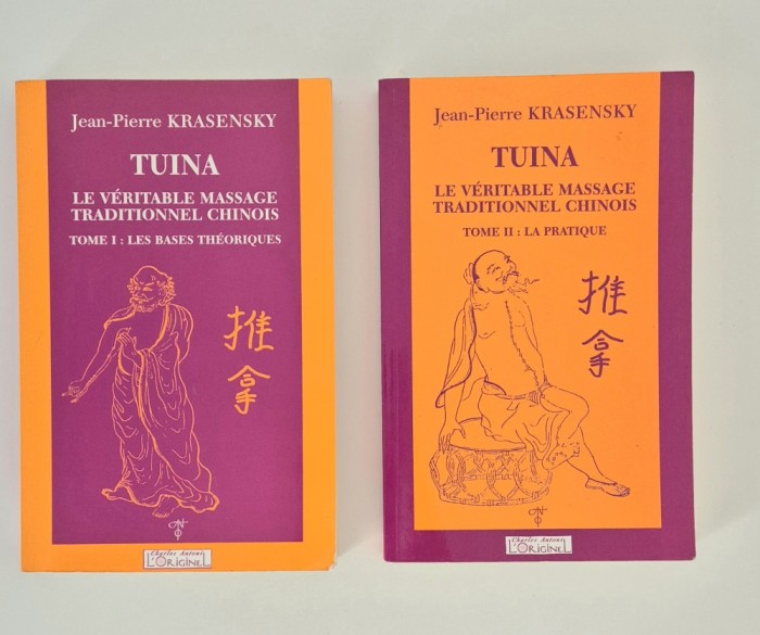 Jean Pierre Krasensky Tuina Adevaratul masaj traditional chinezesc Editia in limba franceza