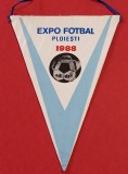 Fanion fotbal - &quot;EXPO&quot; Fotbal - PLOIESTI 1988