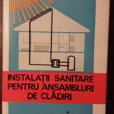 INSTALATII SANITARE PENTRU ANSAMBLURI DE CLADIRI-LIVIU DUMITRESCU