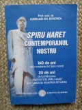 SPIRU HARET CONTEMPORANUL NOSTRU - AURELIAN GH. BONDREA