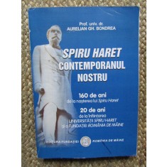 SPIRU HARET CONTEMPORANUL NOSTRU - AURELIAN GH. BONDREA