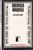 Constantin Daniel - Orientalia mirabilia, volumul 1
