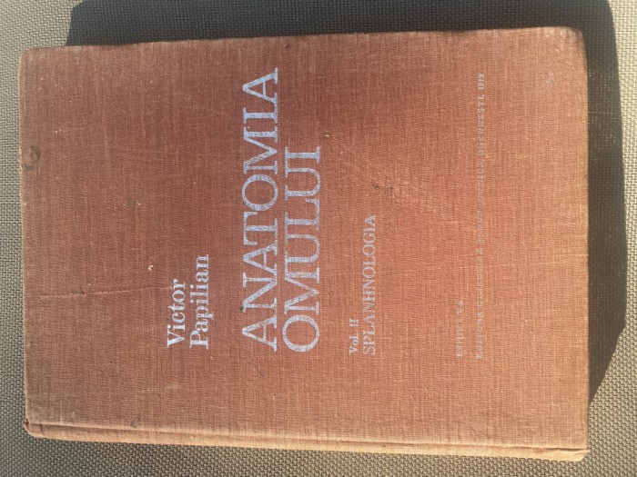 &quot;ANATOMIA OMULUI VOL.2 SPLANHNOLOGIA&quot; - VICTOR PAPILIAN