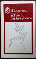 ALEXANDRU TUDOR-MIU: INTALNIRE CU PASAREA PHOENIX/VERSURI1932-56/portret PERAHIM foto