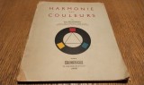 HARMONIE DES COULEURS - Julie BEAUDENEAU - Dunod, Paris, 1948, 50 p. cu ilustratii in text; lb. franceza