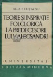 Cumpara ieftin Teorie si inspiratie folclorica la predecesorii lui V. Alecsandri - 1977 - Alexandru Bistritianu (C11)