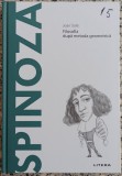 Spinoza: filosofia dupa metoda geometrica - Joan Sole