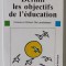 DEFINIR LES OBJECTIFS DE L &#039;EDUCATION par VIVANE et GILBERT DE LANDSHEERE , 1991