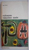 Culoarea visurilor mele - Joan Miro - Carte de Arta, Istoria Artei