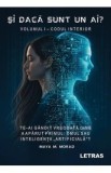 Si daca sunt un AI? Vol.1: Codul interior - Maya M. Morad