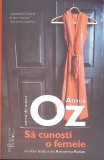 Sa Cunosti o Femeie - Amos Oz - Humanitas Fiction - Roman - Editia 2025 - Limba Romana