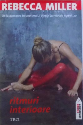 RITMURI INTERIOARE de REBECA MILLER , 2009 foto