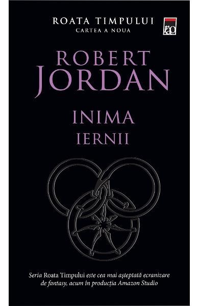 Roata Timpului Vol 9 - Inima Iernii, Robert Jordan - Editura RAO Books
