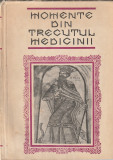 G. BRATESCU - MOMENTE DIN TRECUTUL MEDICINEI ( STUDII, NOTE SI DOCUMENTE )