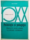 Jean Piaget - Psihologie si pedagogie (editia 1972)