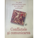 Conflictele si comunicarea (Editia: 1998)