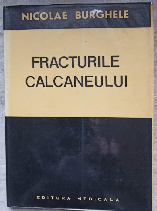 FRACTURILE CALCANEULUI-NICOLAE BURGHETE-261783