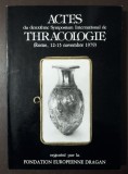 Actes du deuxieme Symposium International de Thracologie, Rome, 12-15 nov 1979