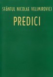 Predici - Paperback brosat - Nicolae Velimirovici - Ileana