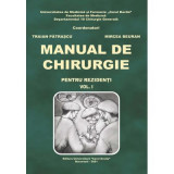 Manual de chirurgie pentru rezidenti, volumul 1 - Traian Patrascu, Mircea Beuran