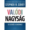 Val&oacute;di nagys&aacute;g - 12 eszk&ouml;z a sikerhez - Stephen R. Covey