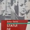 STATUI DE CELULOID (CU DEDICATIA AUTORULUI CATRE PICTORUL VAL GHEORGHIU)-STEFAN OPREA-252779