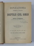 EXPLICATIUNEA TEORETICA SI PRACTICA A DREPTULUI CIVIL ROMAN de DIMITRIE ALEXANDRESCO ,TOMUL VIII PARTEA I ,BUCURESTI 1916