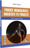 Finante manageriale orientate pe proiecte - Elena Dobre