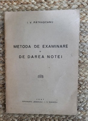 METODA DE EXAMINARE SI DE DAREA NOTEI-I.V.PATRASCANU foto