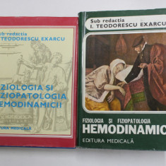 FIZIOLOGIA SI FIZIOPATOLOGIA HEMODINAMICII , sub redactia I. TEODORESCU EXARCU , VOLUMELE I - II , 1984 - 1985