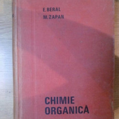 CHIMIE ORGANICA de BERAL , M. PAZAN , Bucuresti 1969 , PREZINTA SUBLINIERI