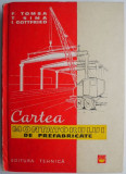 Cartea montatorului de prefabricate &ndash; F. Tomsa
